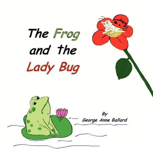 The Frog and the Lady Bug - Paperback