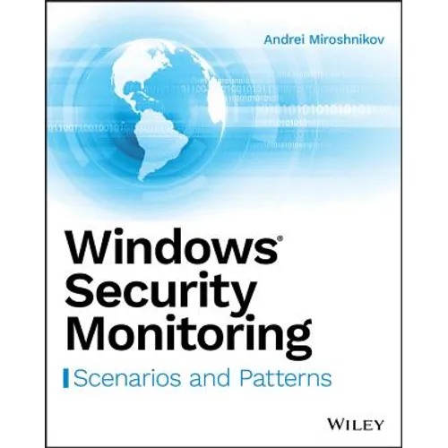 Windows Security Monitoring: Scenarios and Patterns - Paperback