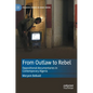 From Outlaw to Rebel: Oppositional Documentaries in Contemporary Algeria - Hardcover
