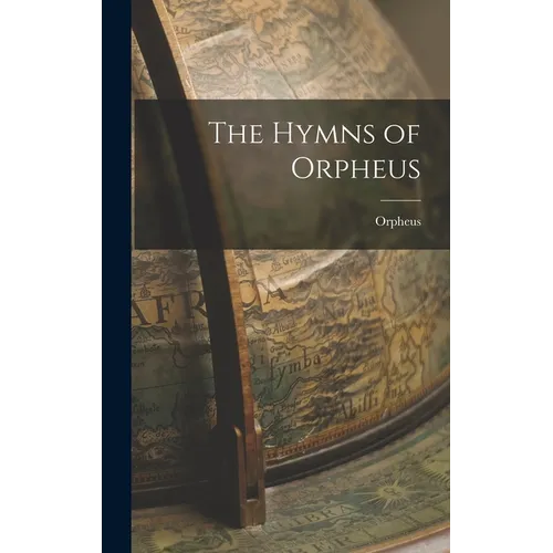 The Hymns of Orpheus - Hardcover