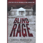 Blind Rage: A True Story of Sin, Sex, and Murder in a Small Arkansas Town - Paperback