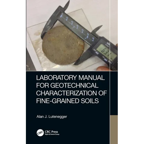 Laboratory Manual for Geotechnical Characterization of Fine-Grained Soils - Hardcover