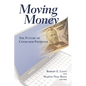 Moving Money: The Future of Consumer Payments - Paperback