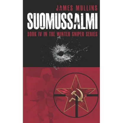Suomassalmi: (Book IV in the Winter Sniper Series) - Paperback
