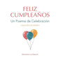 Feliz Cumpleaños: Un Poema de Celebración - Paperback