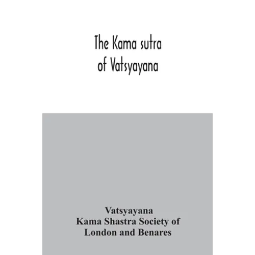 The Kama sutra of Vatsyayana - Paperback