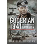 Guderian 1941: The Barbarossa Campaign - Hardcover