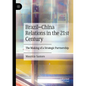 Brazil-China Relations in the 21st Century: The Making of a Strategic Partnership - Paperback