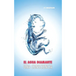 El Agua Diamante, una Consciencia - Hardcover