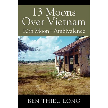 13 Moons Over Vietnam: 10th Moon Ambivalence - Paperback
