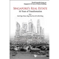 Singapore's Real Estate: 50 Years of Transformation - Paperback