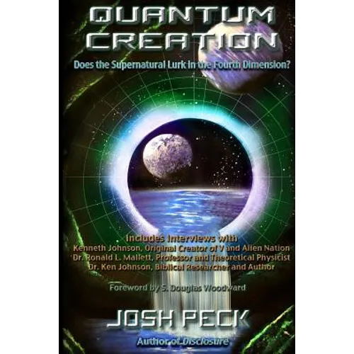 Quantum Creation: Does the Supernatural Lurk in the Fourth Dimension? - Paperback