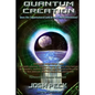 Quantum Creation: Does the Supernatural Lurk in the Fourth Dimension? - Paperback