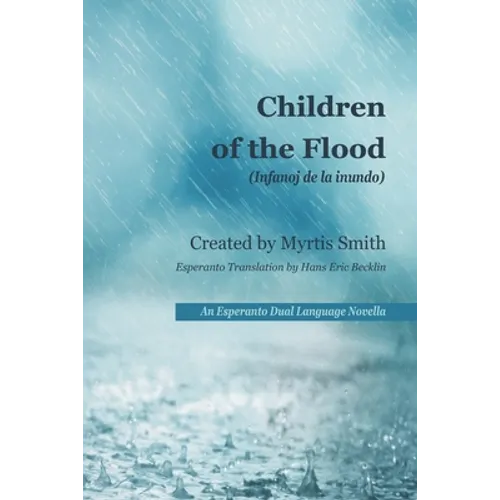 Children of the Flood: An Esperanto Dual Language Novella - Paperback