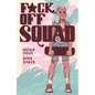 F*ck Off Squad: Remastered Edition - Paperback