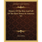 History Of The Rise And Fall Of The Slave Power In America V3 - Paperback