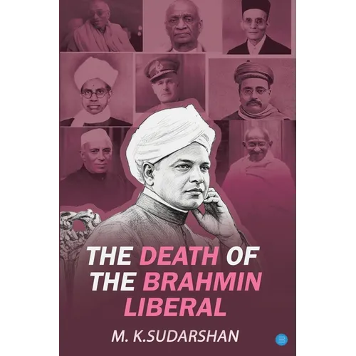 The Death of the Brahmin-Liberal - Paperback