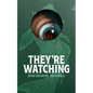 They're Watching - Paperback