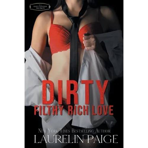 Dirty Filthy Rich Love - Paperback