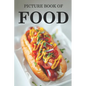 Food: Picture Book For Seniors, Adults With Dementia And Alzheimers Patients - Colourful Photos Of Foods With Their Names - Paperback