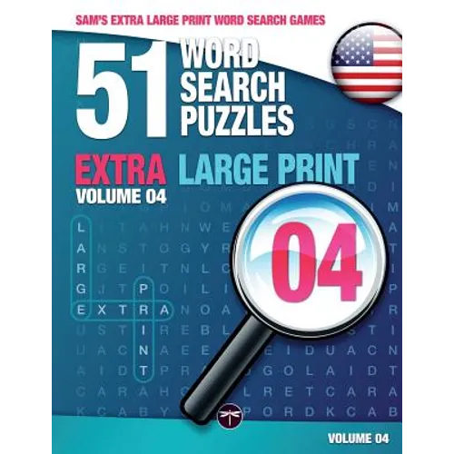 Sam's Extra Large-Print Word Search Games: 51 Word Search Puzzles, Volume 4: Brain-stimulating puzzle activities for many hours of entertainment - Paperback