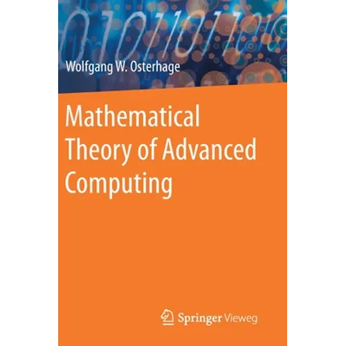 Mathematical Theory of Advanced Computing - Hardcover
