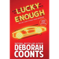 Lucky Enough: Large Print Edition - Paperback