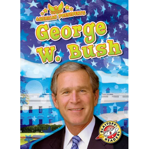 George W. Bush - Library Binding