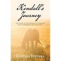Kendall's Journey: The Story of One Woman's Pilgrimage out of Darkness into the Light. - Paperback