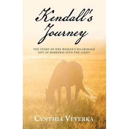 Kendall's Journey: The Story of One Woman's Pilgrimage out of Darkness into the Light. - Paperback