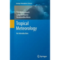 Tropical Meteorology: An Introduction - Paperback