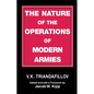 The Nature of the Operations of Modern Armies - Paperback