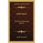 Little Hazel: The King's Messenger (1876) - Hardcover