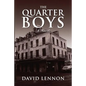 The Quarter Boys - Paperback