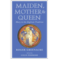 Maiden, Mother and Queen: Mary in the Anglican Tradition - Paperback