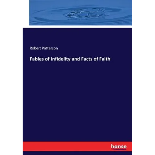 Fables of Infidelity and Facts of Faith - Paperback