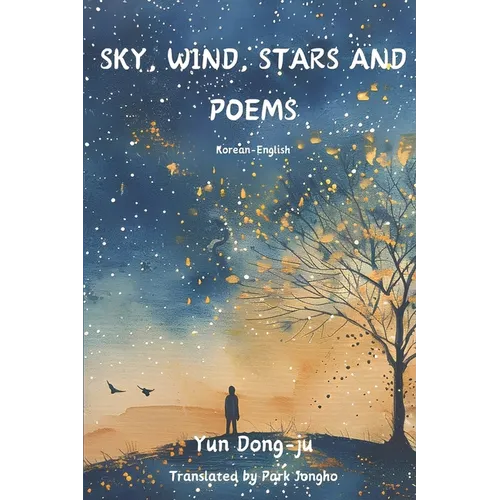 Sky, Wind, Stars and Poems: Korean-English - Paperback