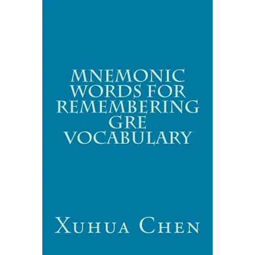 Mnemonic Words for Remembering GRE Vocabulary - Paperback