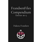 FrandsenFiles Compendium: Entries #1-5 - Paperback