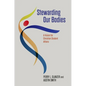 Stewarding Our Bodies: A Vision for Christian Student Affairs - Paperback