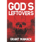 God's Leftovers - Paperback