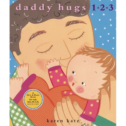 Daddy Hugs 1 2 3 - Hardcover