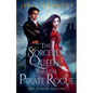 The Sorceress Queen and the Pirate Rogue - Paperback