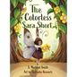 The Colorless Sara Short - Hardcover