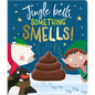 Jingle Bells, Something Smells! - Board Book