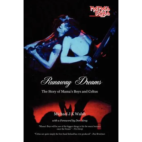 Runaway Dreams: The Story of Mama's Boys and Celtus - Paperback