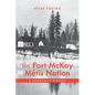 The Fort McKay Métis Nation: A Community History - Paperback