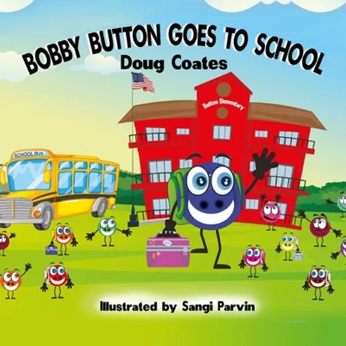Bobby Button Goes to School - Paperback