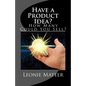 Have a Product Idea?: How Many Could You Sell? - Paperback