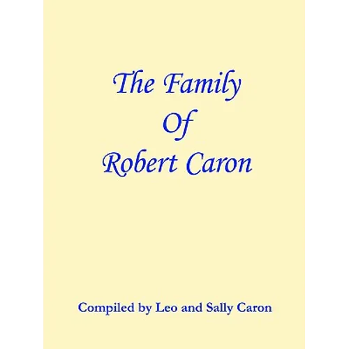The Family of Robert Caron - Paperback